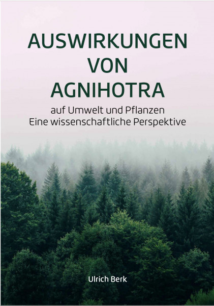 Die Auswirkungen von Agnihotra